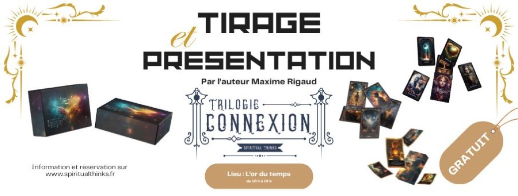 Tirage & initiation Trilogie Connexion (Grenoble)