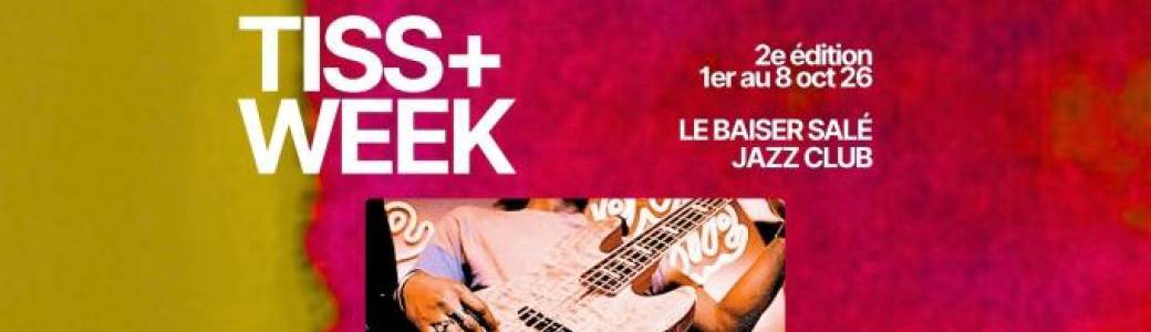 #TISS+WEEK #TISS+ WEEK - PASS 3 AFTERSHOWS - Prolongez la TISS+ Week avec 3 Aftershows pour retrouve
