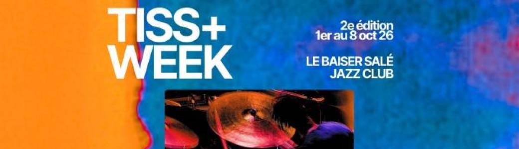 #TISS+WEEK #TISS+ WEEK - PASS 6 AFTERSHOWS - Prolongez la TISS+ Week avec 6 Aftershows pour retrouve