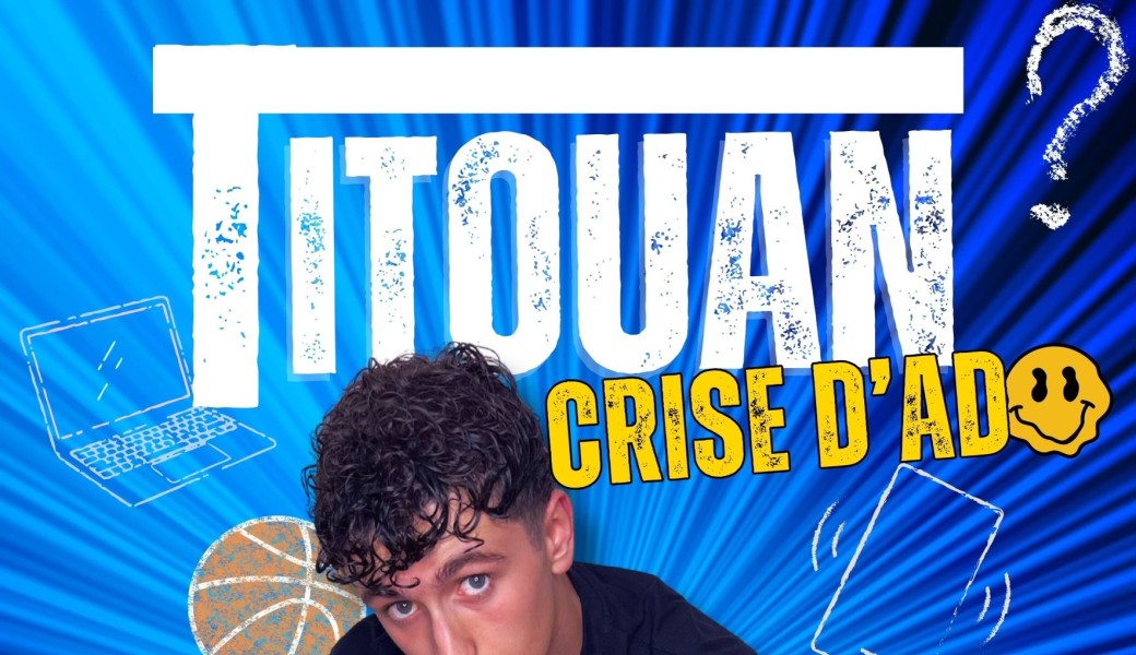 Titouan, Crise d'ado