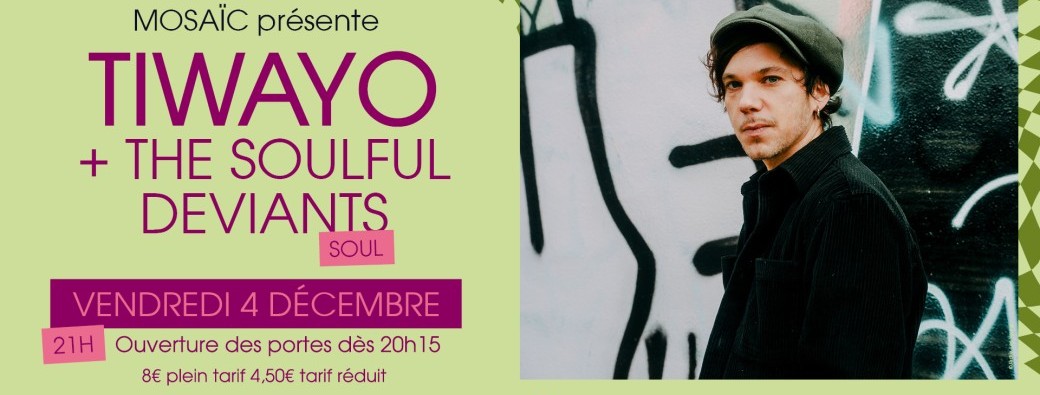 TIWAYO + The Souful Deviants // MOSAIC LA SALLE