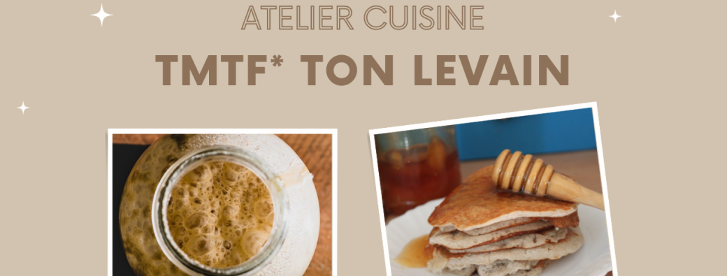 Toi-Même Tu Fais ton levain