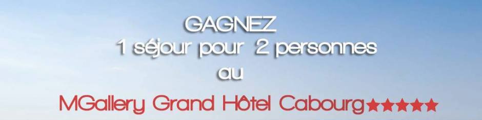 TOMBOLA - Séjour pour 2 à Cabourg (5 étoiles)