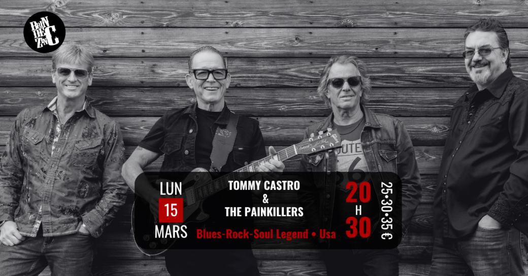 Tommy Castro & The Painkillers (Blues-Rock-Soul Legend • Usa)