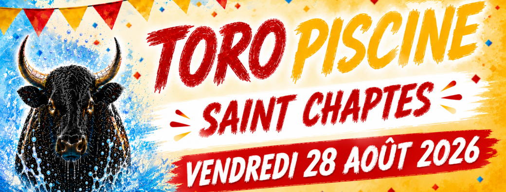 Toro piscine Saint-Chaptes : vendredi 28 août 2026 à 21h
