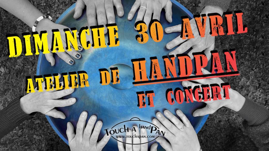 TOUCH A PAN - Dimanche 30 avril 2023 - Atelier + voyage sonore/concert