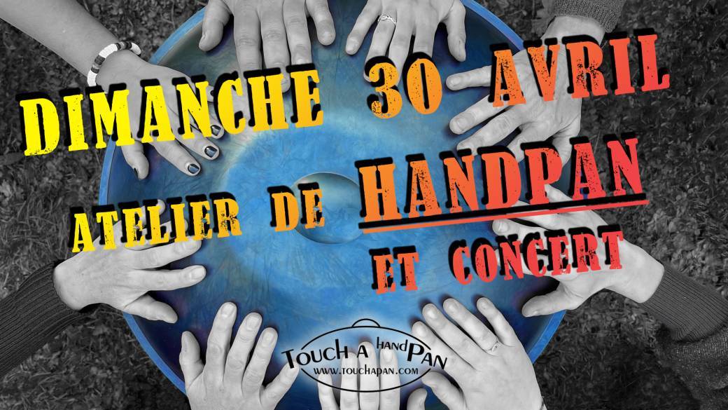 TOUCH A PAN - Dimanche 30 avril 2023 - Atelier + voyage sonore/concert TOUCH A PAN - Dimanche 30 avril 2023 - Atelier + voyage sonore/concert