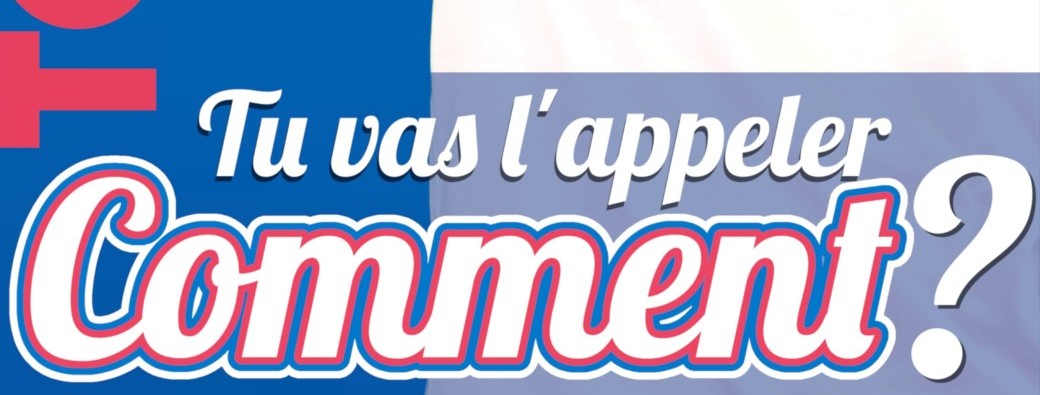 Touchard dans Tu vas l'appeler comment ?