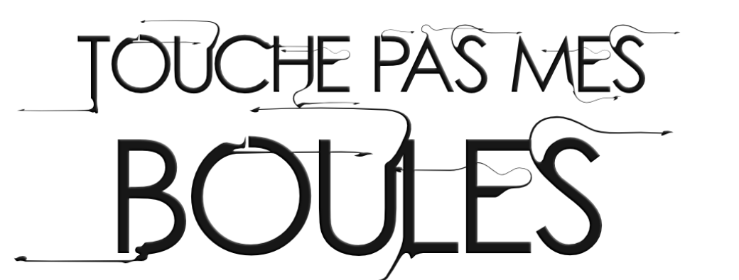 Touche pas mes boules 2023