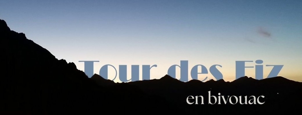 Tour des Fiz en bivouac