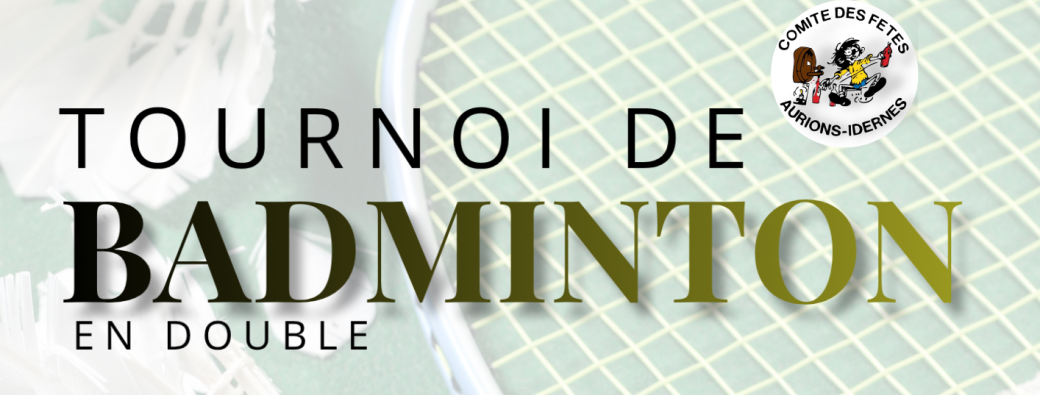 TOURNOI DE BADMINTON - Fêtes 2026