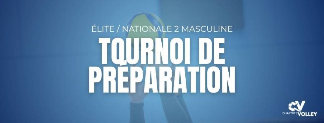 Tournoi de préparation N2 Masculine