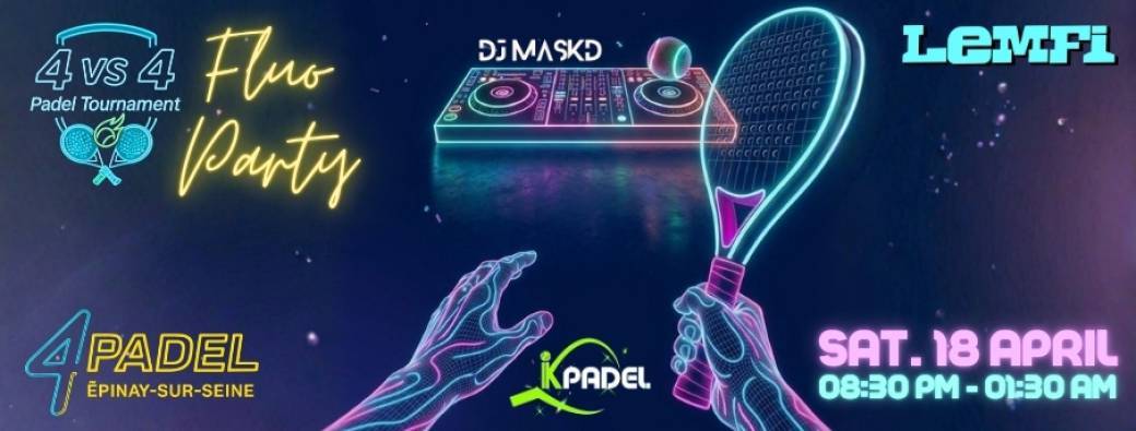 Tournoi Padel 4x4 Fluo Party