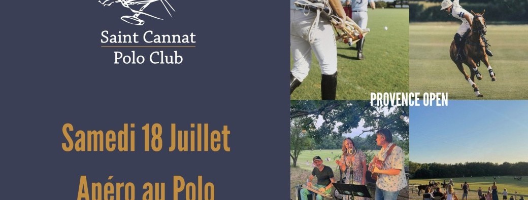Tournoi Provence Open - Apéro au Polo 18 Juillet