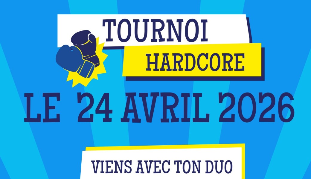 Tournoi HARDCORE