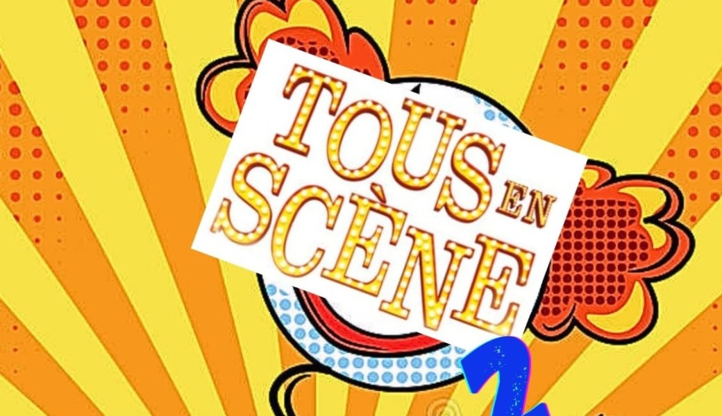 Tous en scène 2