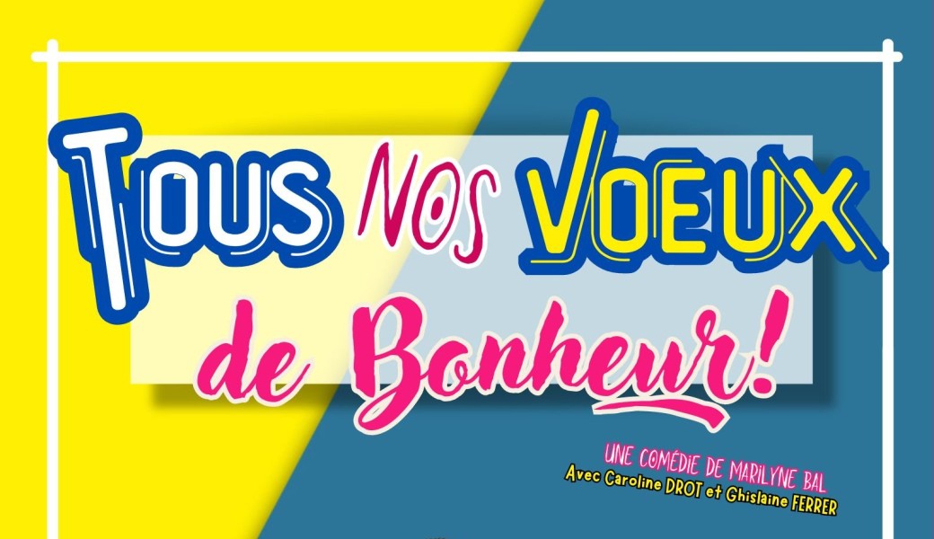 TOUS NOS VOEUX DE BONHEUR