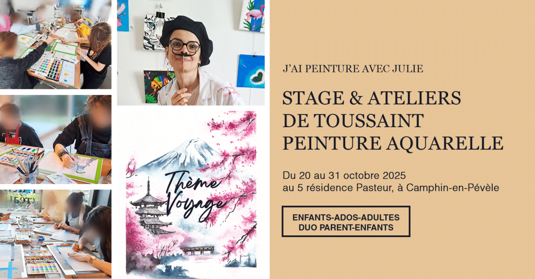 Toussaint 2025 - Stage et Ateliers de Peinture aquarelle 