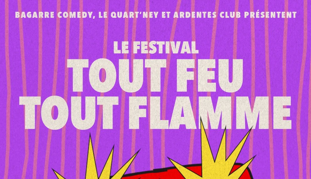 Tout feu tout flamme // le grand spectacle