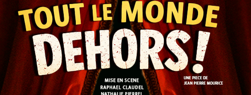 TOUT LE MONDE DEHORS