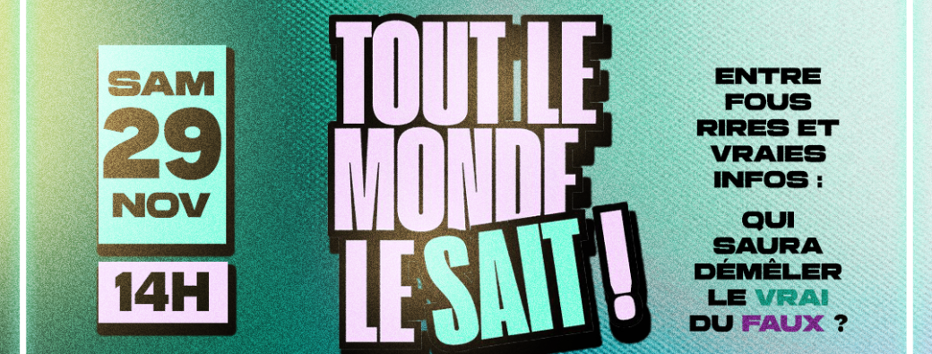 Tout le monde sait - l'Émission