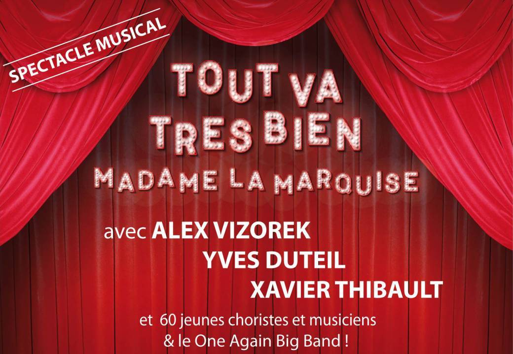 Tickets : TOUT VA TRES BIEN Madame la Marquise - Billetweb