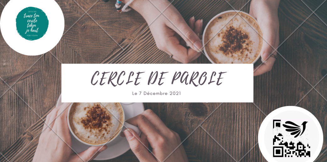 Trace Ton Cercle// Teken je hart  Cercle de Parole