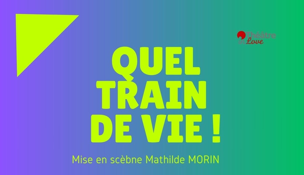 TRAIN DE VIE