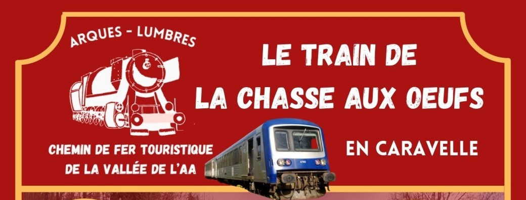 TRAIN TOURISTIQUE | Le Train de la Chasse aux œufs