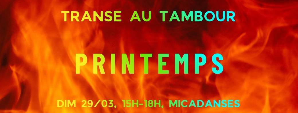 Transe au tambour : Printemps