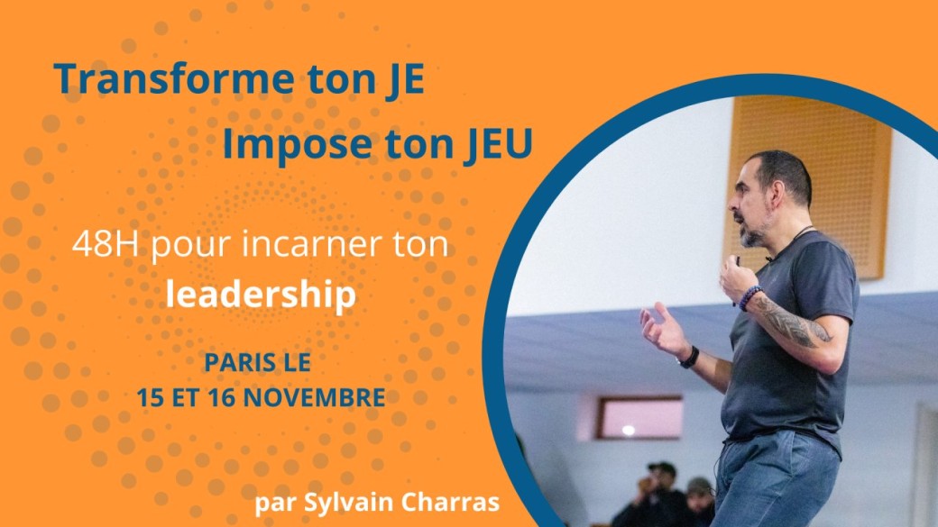 Transforme ton JE, impose ton JEU