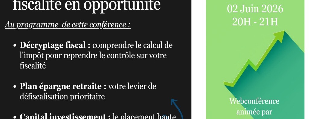 Transformez votre fiscalité en opportunité