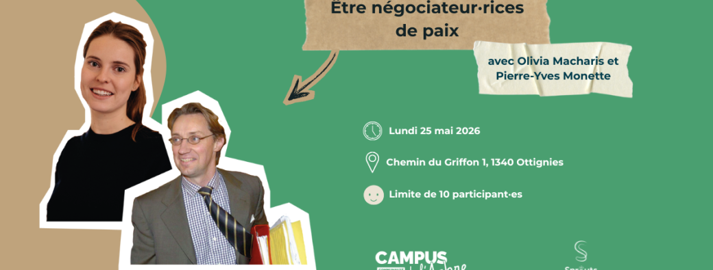 Être négociateur·ices de paix avec Olivia Macharis et Pierre-Yves Monette