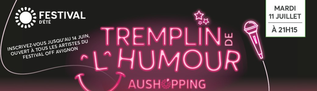 Tremplin de l’humour Aushopping 