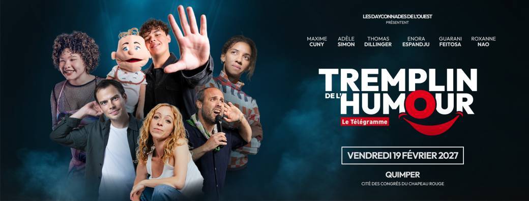 TREMPLIN DE L'HUMOUR - Les DayConnades de l'Ouest