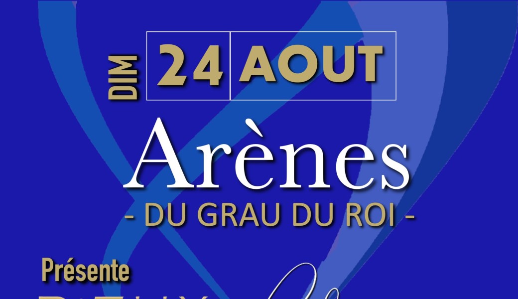 Tribute Céline DION aux Arènes du Grau du Roi