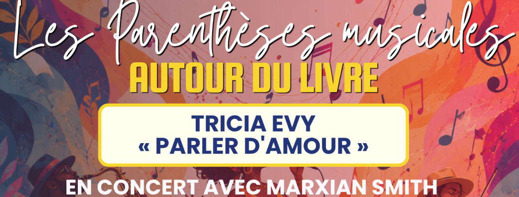 TRICIA EVY « Parler d'amour » en concert avec Marxian Smith