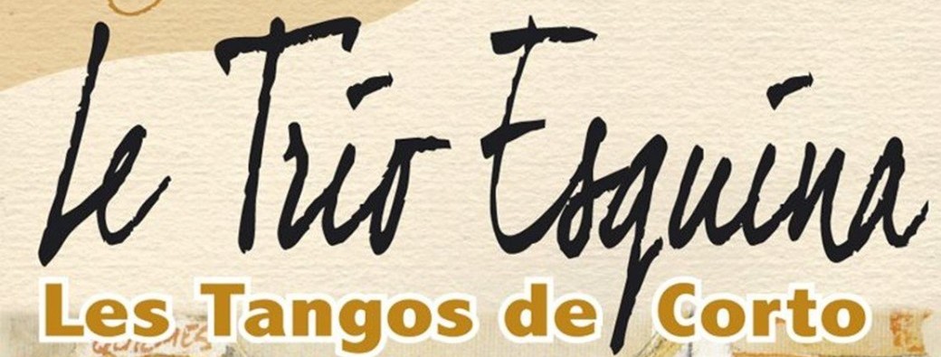 Trio Esquina Tango / jazz d'Argentine