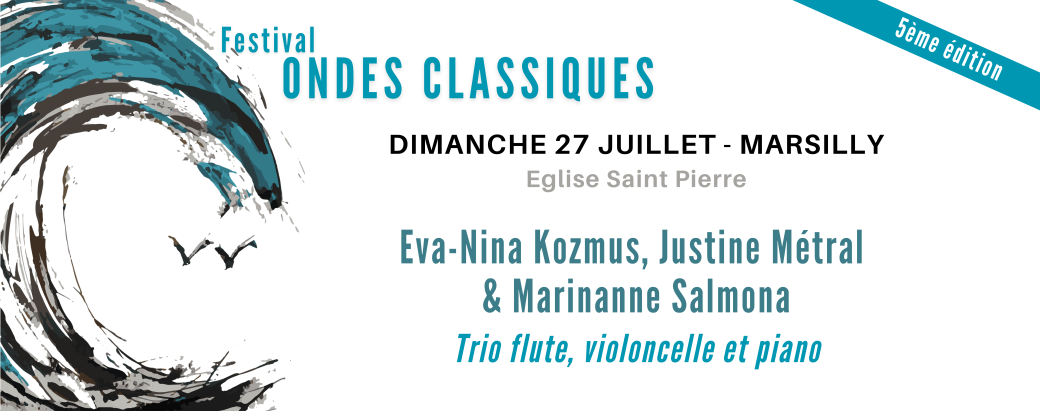 TRIO Eva-Nina KOZMUS, Justine METRAL & Marianne SALMONNA
