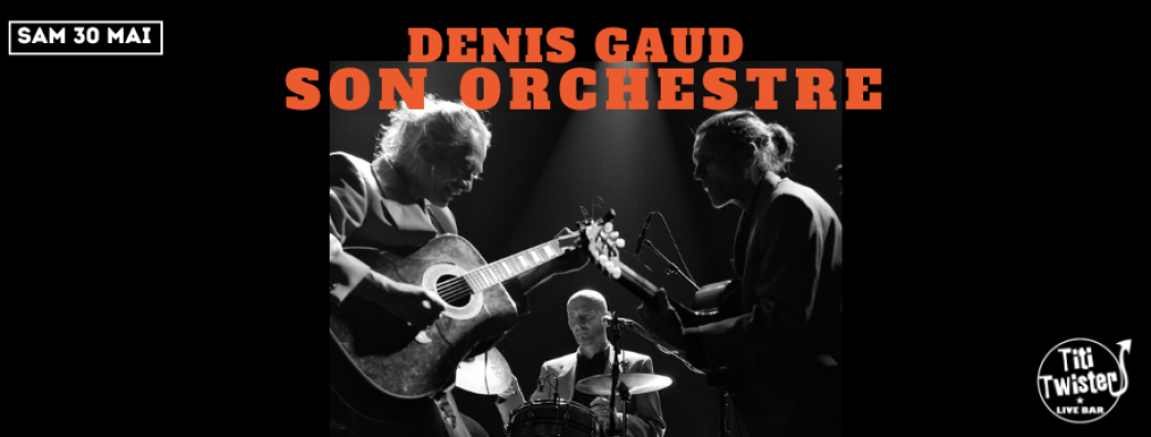 Denis Gaud & Son Orchestre