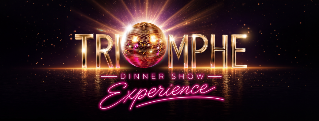 TRIOMPHE Dinner Show Expérience 