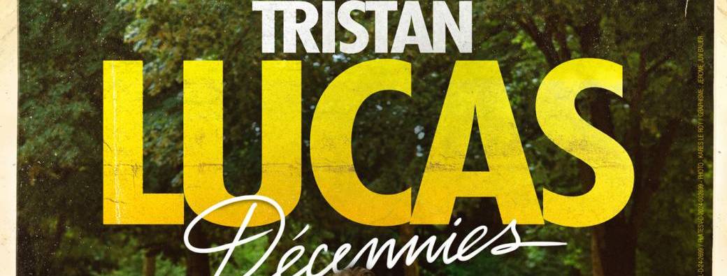 TRISTAN LUCAS - DECENNIES - DIJON