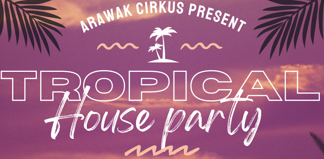 TROPICAL HOUSE PARTY