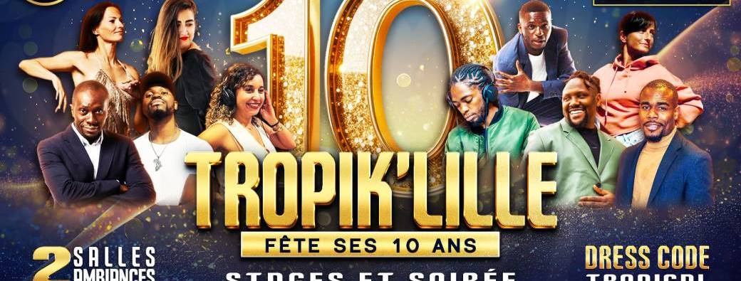 Tropik'Lille Fête ses 10 années