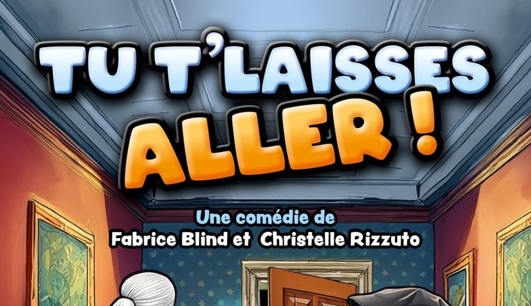Tu t'laisses aller !