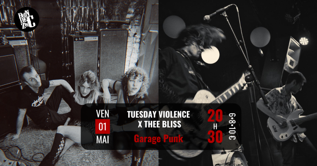 Tuesday Violence x Thee Blis (Garage Punk)