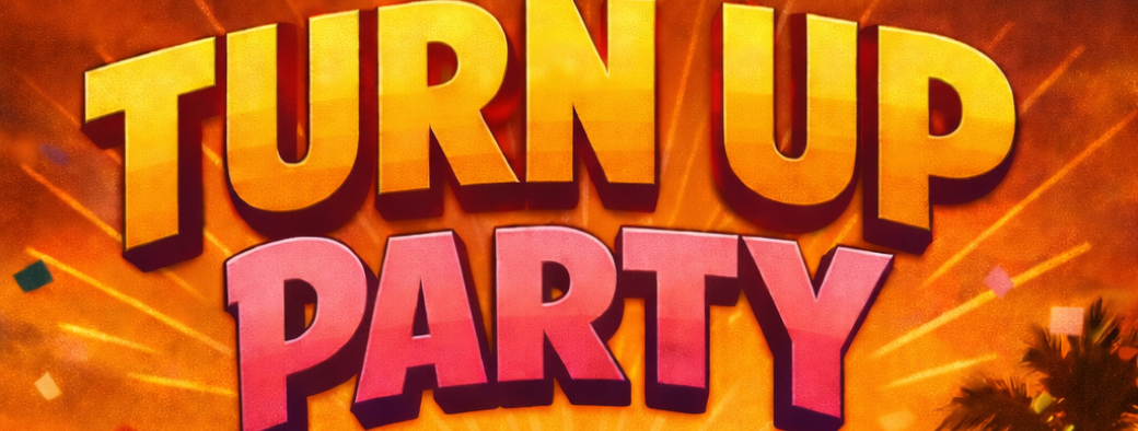 Turn up Party