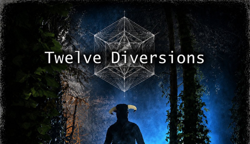 Twelve Diversions + Jesus Cringe + Adam Doppler