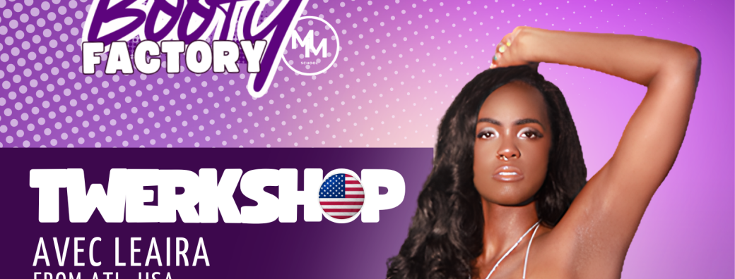 Twerkshop avec Leaira 