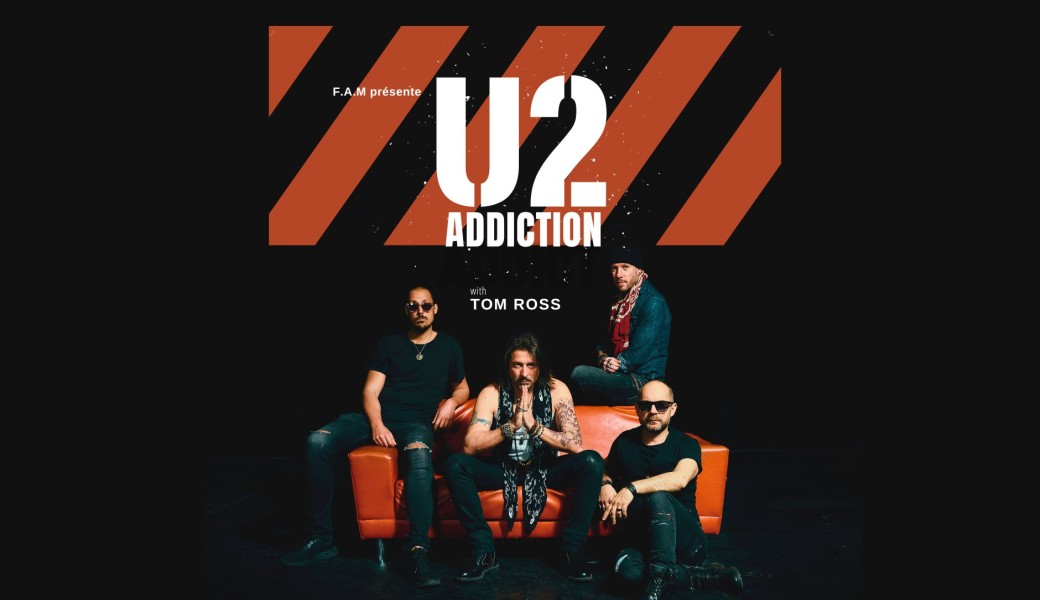 U2 ADDICTION à MONTELIMAR